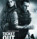 Ticket Out (2010)
