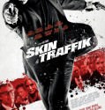 Skin Traffik (2015)