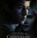 Careful What You Wish For (2015)