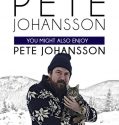 Pete Johansson: You Might Also Enjoy Pete Johansson (2016)
