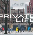 PRIVATE LIFE (2018)