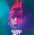 DANIEL ISN’T REAL (2019)