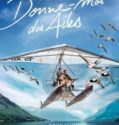 Spread Your Wings / Donne moi des ailes (2019)