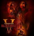 SUBSPECIES V: BLOODRISE (2023)